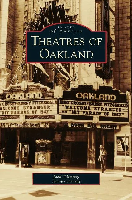 Theatres of Oakland - Hardcover