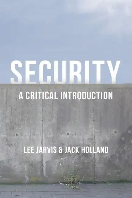Security: A Critical Introduction - Paperback
