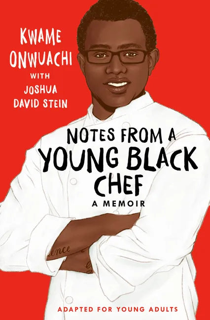 Notes from a Young Black Chef: Adapted for Young Adults - Paperback