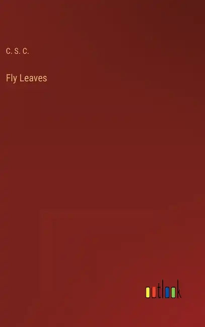 Fly Leaves - Hardcover