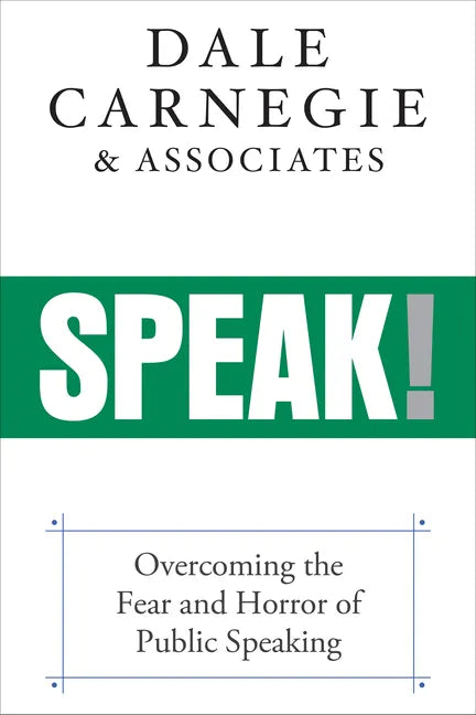 Speak!: Overcoming the Fear and Horror of Public Speaking - Paperback