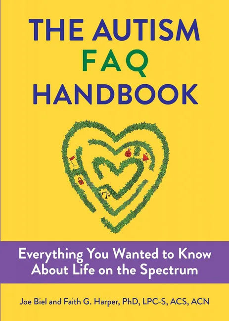 The Autism FAQ: Everything You Wanted to Know about Diagnosis & Autistic Life - Paperback