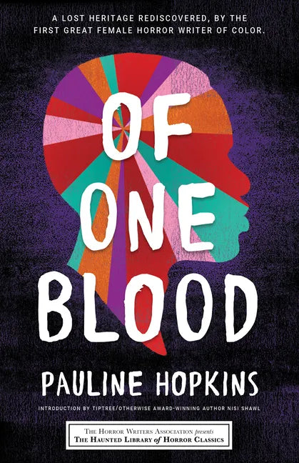 Of One Blood: Or, the Hidden Self - Paperback