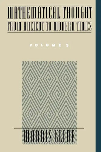 Mathematical Thought from Ancient to Modern Times - Paperback