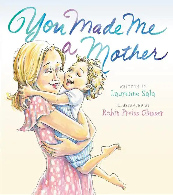 You Made Me a Mother - Hardcover