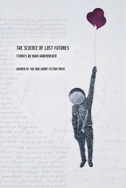 The Science of Lost Futures - Paperback
