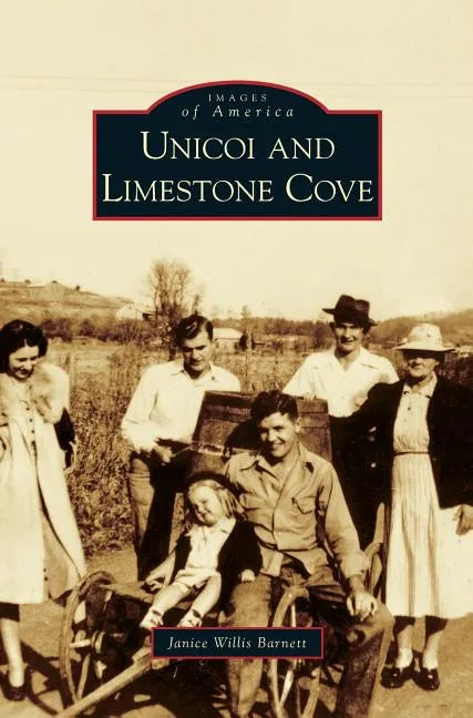 Unicoi and Limestone Cove - Hardcover