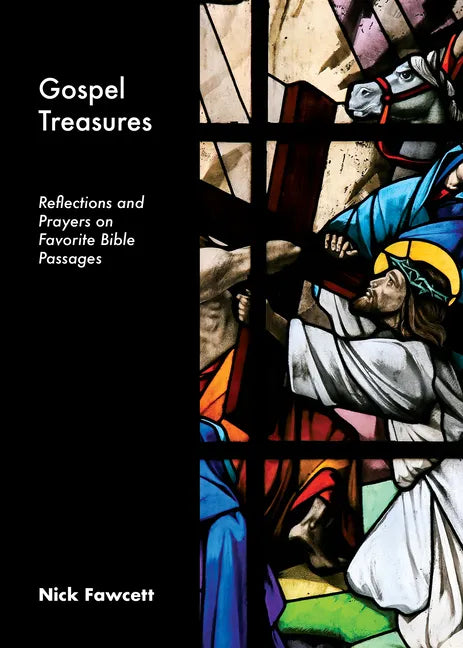Gospel Treasures: Reflections and Prayers on Favorite Bible Passages - Paperback