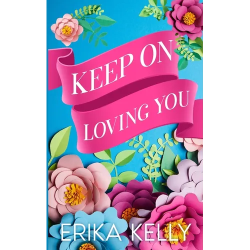 Keep On Loving You (Alternate Special Edition Cover) - Paperback