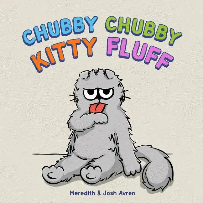 Chubby Chubby Kitty Fluff - Paperback