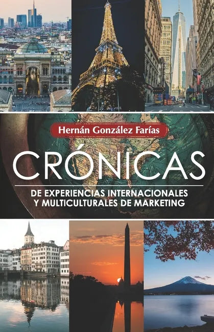 Crónicas de experiencias internacionales y multiculturales de marketing - Paperback