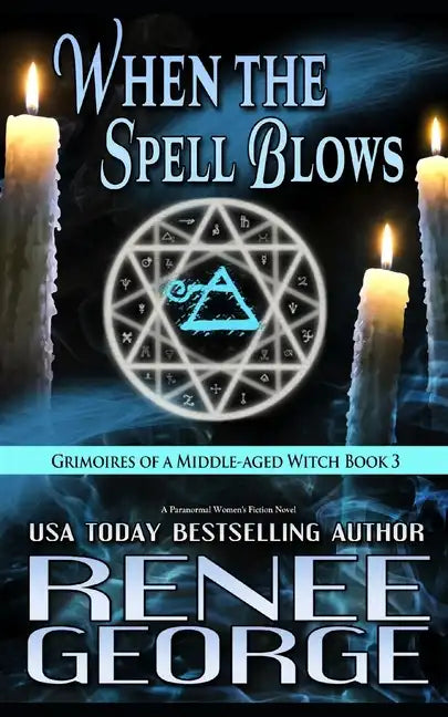 When the Spell Blows: A Paranormal Women's Fiction Novel - Paperback