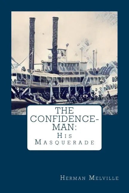 The Confidence-Man: : His Masquerade - Paperback