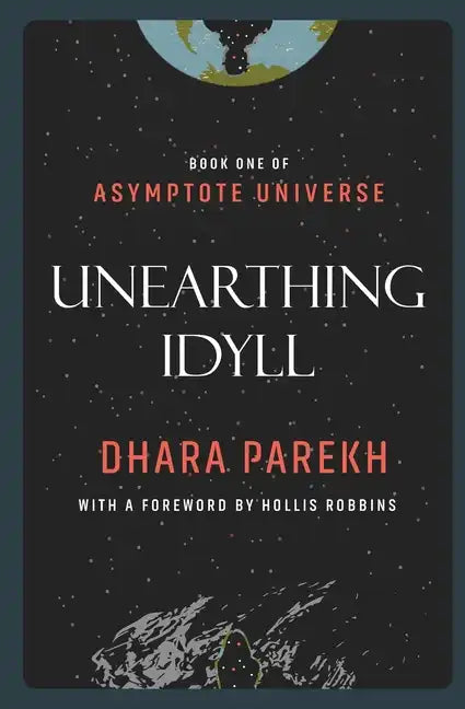 Unearthing Idyll - Paperback