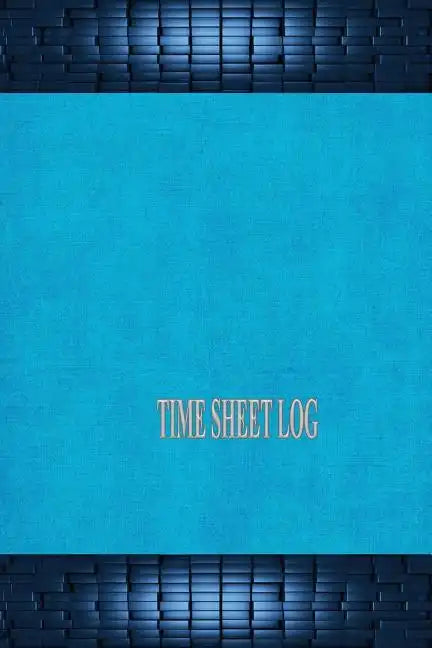 Time Sheet Log - Paperback