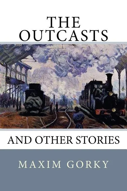The Outcasts: And Other Stories - Paperback