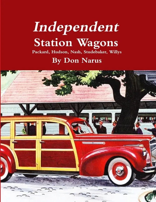 Independent Station Wagons 1939-1954 - Paperback
