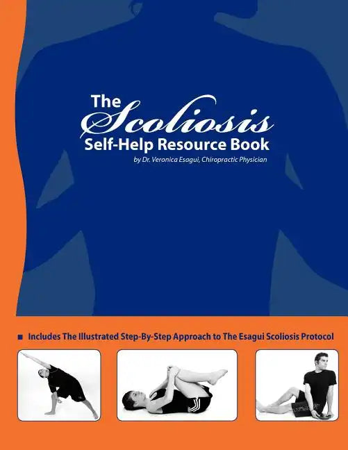 The Scoliosis Self Help Resource Book - Paperback