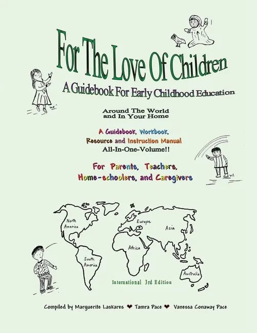 For The Love Of Children: A Guidebook For Early Childhood Education - Paperback