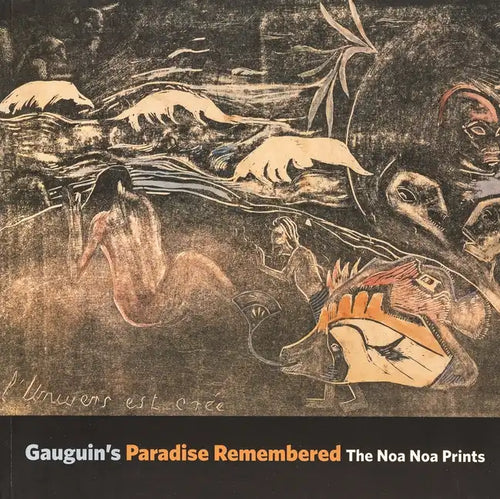 Gauguin's Paradise Remembered: The Noa Noa Prints - Paperback