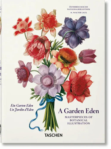 A Garden Eden. Masterpieces of Botanical Illustration. 40th Ed. - Hardcover