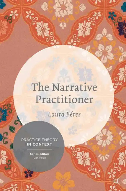 The Narrative Practitioner - Paperback