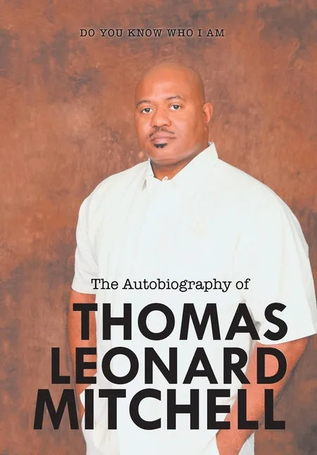 The Autobiography of Thomas Leonard Mitchell - Hardcover