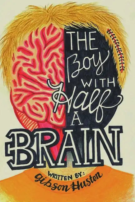 The Boy with Half a Brain - Paperback