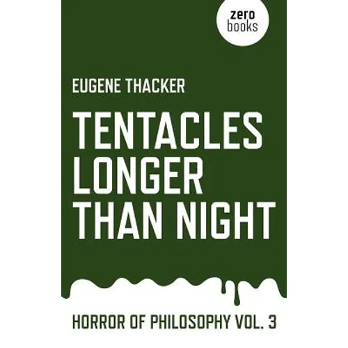 Tentacles Longer Than Night: Horror of Philosophy - Paperback