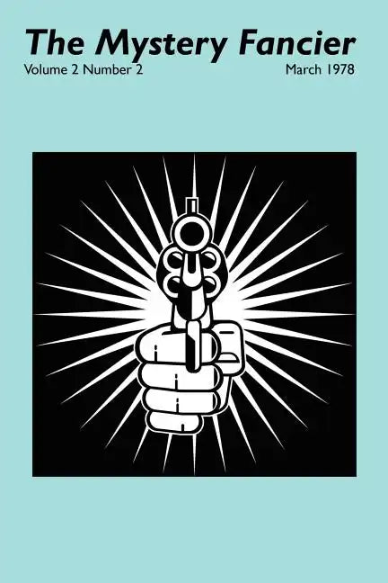 The Mystery Fancier (Vol. 2 No. 2) March 1978 - Paperback