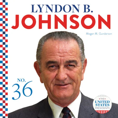 Lyndon B. Johnson - Library Binding