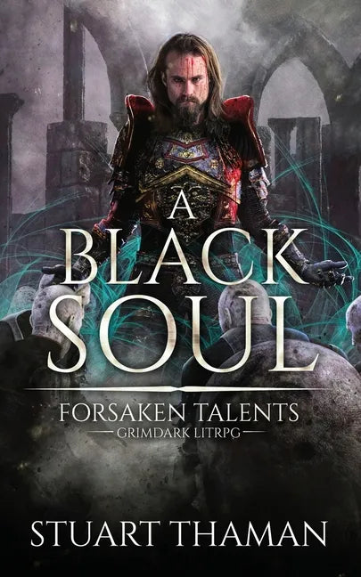 A Black Soul: Grimdark LitRPG - Paperback