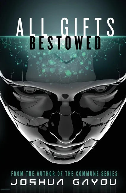 All Gifts, Bestowed - Paperback