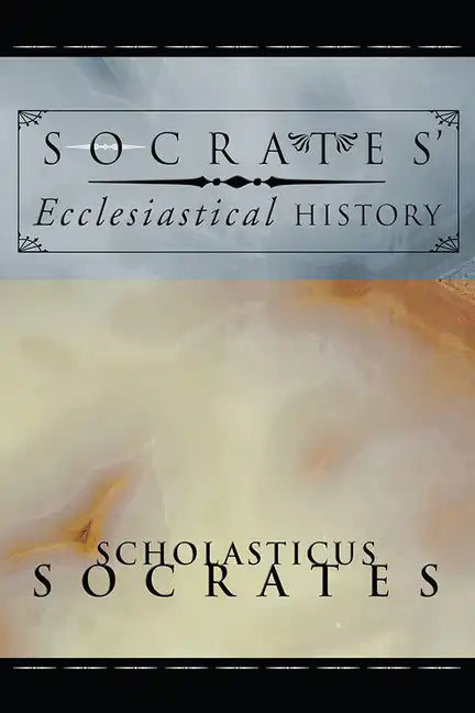 Socrates' Ecclesiastical History - Paperback