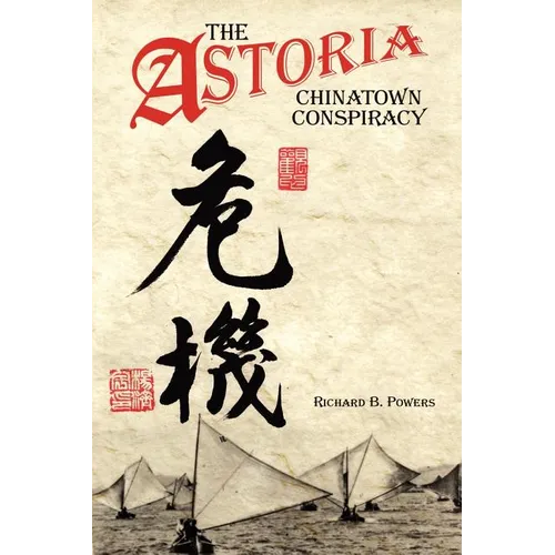 The Astoria Chinatown Conspiracy - Paperback