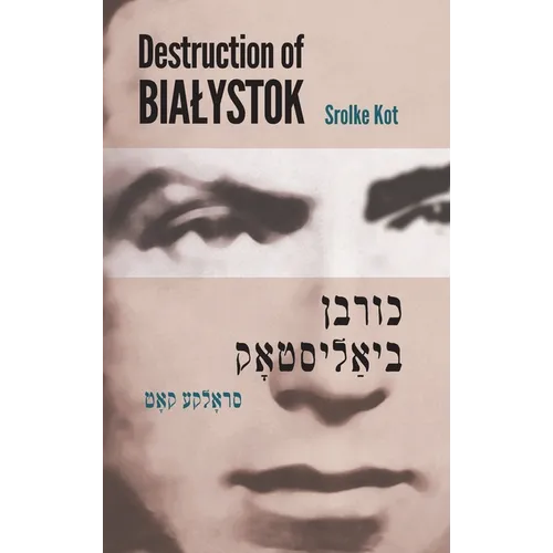 Destruction of Bialystok - Hardcover