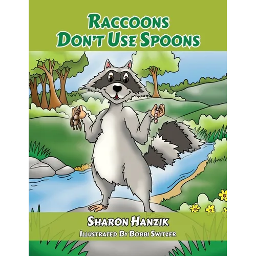 Raccoons Don't Use Spoons - Paperback