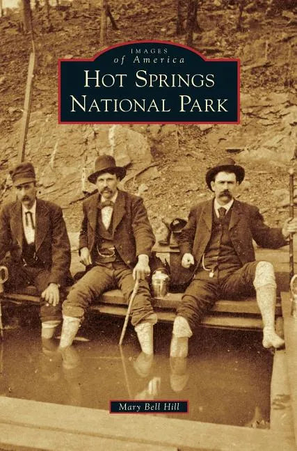 Hot Springs National Park - Hardcover
