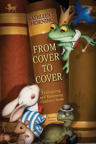 From Cover to Cover: Evaluating and Reviewing Children's Books - Paperback
