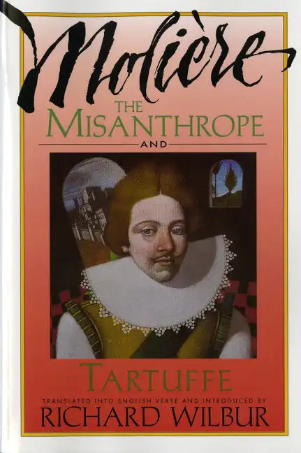 The Misanthrope and Tartuffe, by Molière - Paperback