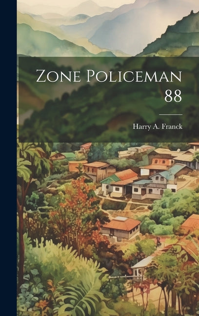 Zone Policeman 88 - Hardcover