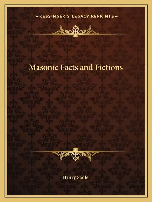 Masonic Facts and Fictions - Paperback