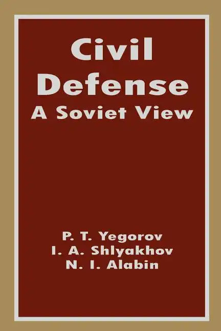 Civil Defense: A Soviet View - Paperback
