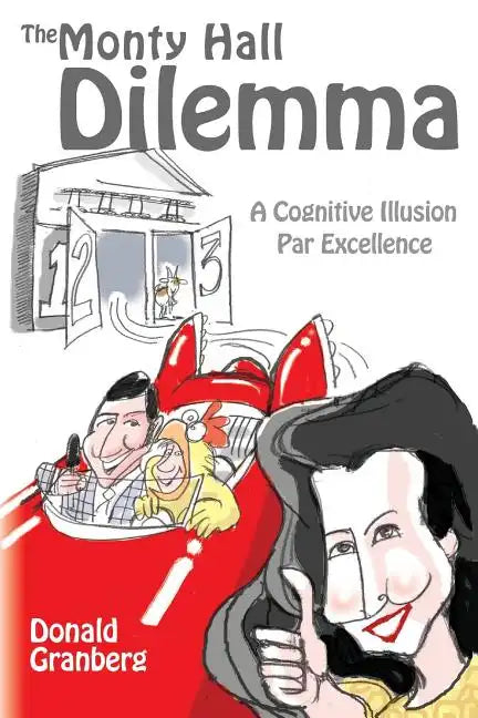 The Monty Hall Dilemma: A Cognitive Illusion Par Excellence - Paperback