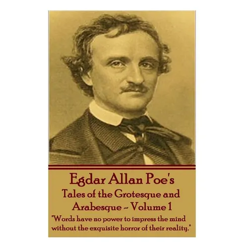 Tales of the Grotesque and Arabesque - Volume 1: 