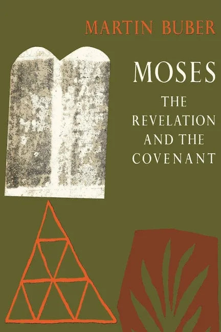 Moses: The Revelation and the Covenant - Paperback