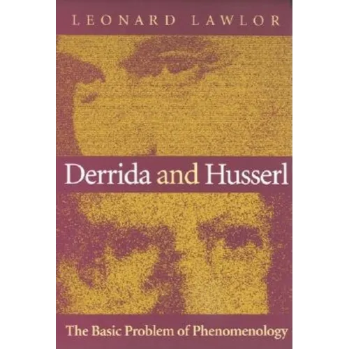Derrida and Husserl: The Basic Problem of Phenomenology - Paperback