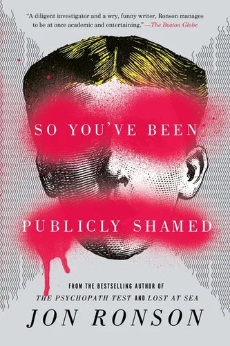 So You've Been Publicly Shamed - Paperback