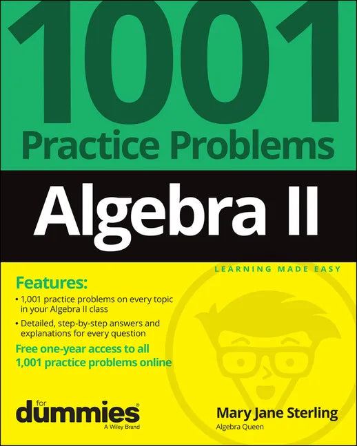 Algebra II: 1001 Practice Problems for Dummies (+ Free Online Practice) - Paperback