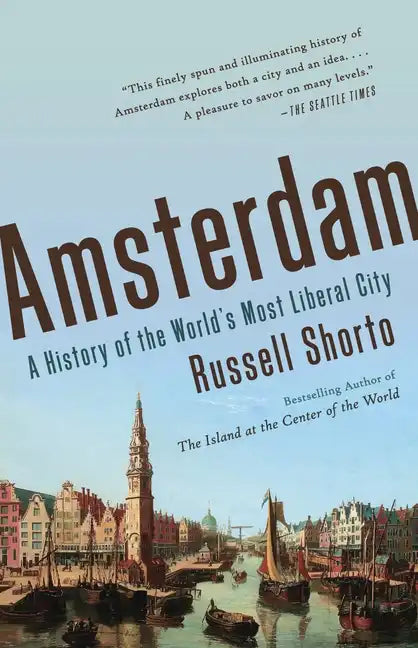 Amsterdam: A History of the World's Most Liberal City - Paperback